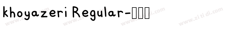 khoyazeri Regular字体转换